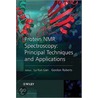 Protein Nmr Spectroscopy door Professor Roberts Gordon