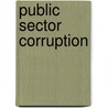 Public Sector Corruption door Publishing Oecd Publishing