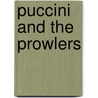 Puccini and the Prowlers by Adele Wiseman
