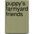 Puppy's Farmyard Friends