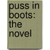 Puss In Boots: The Novel