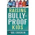 Raising Bully-Proof Kids