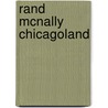 Rand Mcnally Chicagoland door Rand McNally and Company