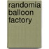 Randomia Balloon Factory