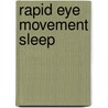 Rapid Eye Movement Sleep door Kiyomi Bando
