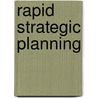 Rapid Strategic Planning by Teri Lund