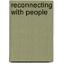 Reconnecting with People