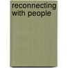 Reconnecting with People door Nancy Burzon