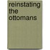 Reinstating The Ottomans
