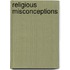 Religious Misconceptions