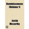 Reminiscences (Volume 1) door Justin Mccarthy