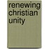 Renewing Christian Unity