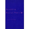 Rereading Russian Poetry door Stephanie Sandler