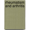 Rheumatism And Arthritis by Patsy Westcott
