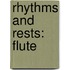 Rhythms And Rests: Flute