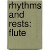 Rhythms And Rests: Flute door Frank Erickson