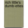 Rich Little's Dumb-Ettes by Rich Little