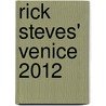 Rick Steves' Venice 2012 by Rick Steves