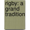Rigby: A Grand Tradition door Steve Helsley