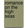 Romance On The High Seas by Lorenzo Lago