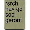 Rsrch Nav Gd Socl Geront by Nancy R. Hooyman
