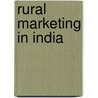 Rural Marketing In India door Ruchika Ramakrishnan