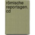 Römische Reportagen. Cd