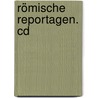 Römische Reportagen. Cd by Ingeborg Bachmann