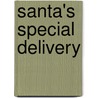 Santa's Special Delivery by Val Daniels