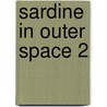 Sardine in Outer Space 2 door Emmanuel Guibert