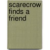 Scarecrow Finds a Friend door Blulme J. Rifken