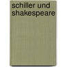 Schiller und Shakespeare door Arthur Bohtlingk