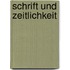 Schrift und Zeitlichkeit