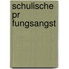 Schulische Pr Fungsangst door Janine Bormann