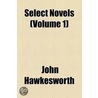 Select Novels (Volume 1) door John Hawkesworth