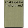 Shakespeare In Shorthand by Adele Davidson