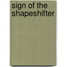 Sign Of The Shapeshifter by B. Donovan