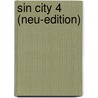Sin City 4 (Neu-Edition) by Frank Miller