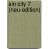 Sin City 7 (Neu-Edition) door Frank Miller