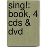 Sing!: Book, 4 Cds & Dvd door Howard Austin