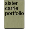 Sister Carrie  Portfolio door Iii James L.W. West