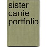 Sister Carrie  Portfolio by Iii James L.W. West