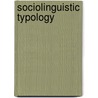 Sociolinguistic Typology door Peter Trudgill