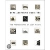 Some Aesthetic Decisions door Virginia Heckert
