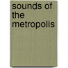 Sounds Of The Metropolis door Scott