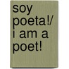 Soy Poeta!/ I Am A Poet! by Cesar Curiel