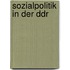 Sozialpolitik In Der Ddr