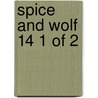 Spice and Wolf 14 1 of 2 by Isuna Hasekura