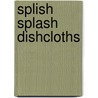Splish Splash Dishcloths door Anne Halliday