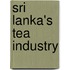 Sri Lanka's Tea Industry